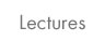 Lectures